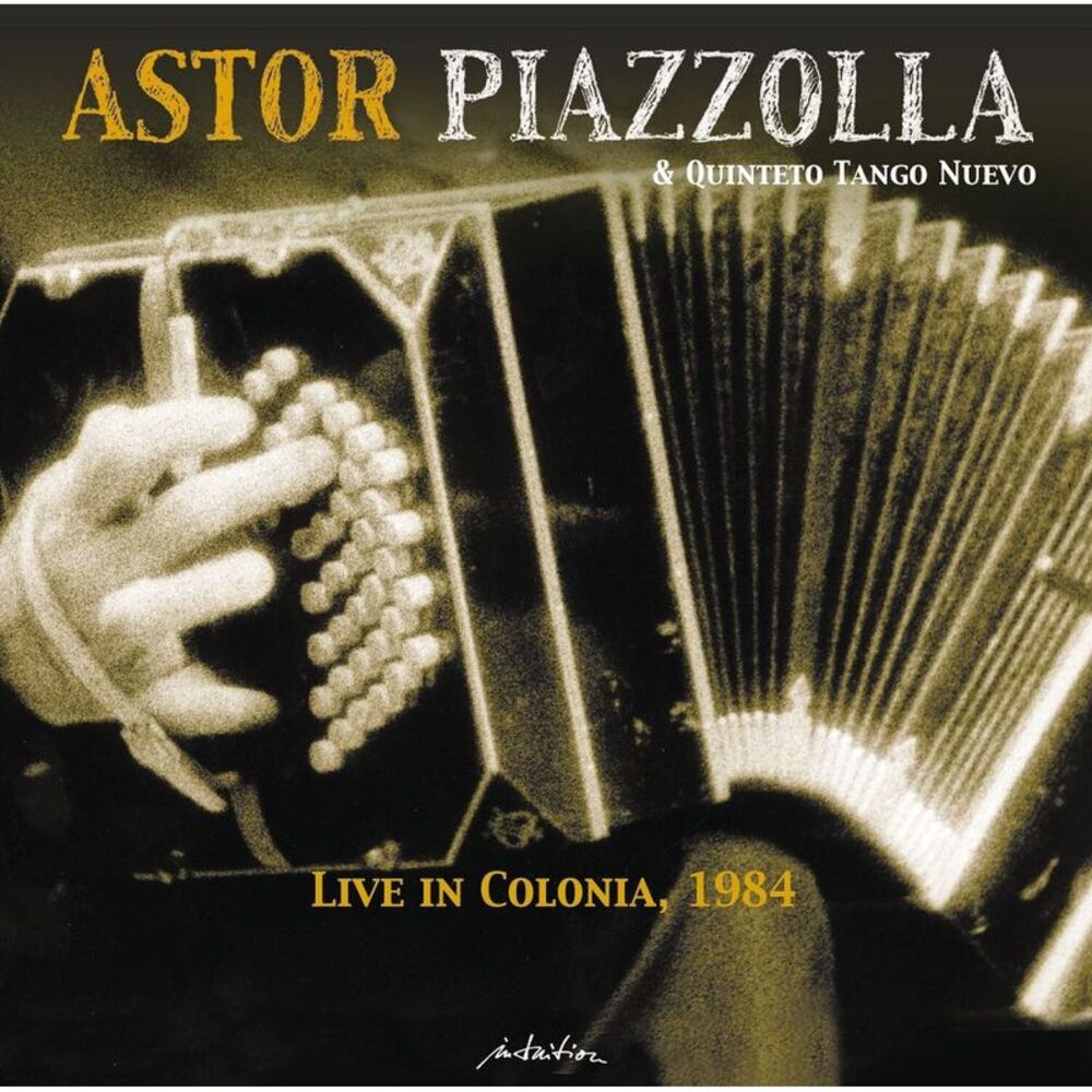 Astor Piazzolla - Live In Colonia 1984  CD